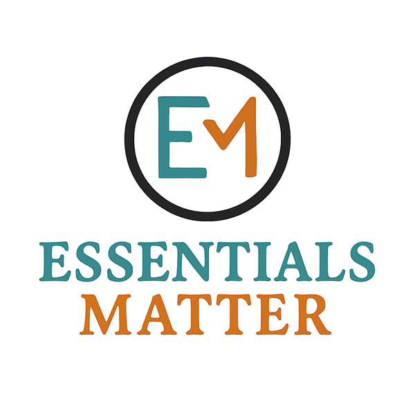 Essentials Matter 